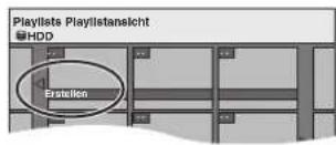 Playlists Playlistanslicht HDD Erstellen