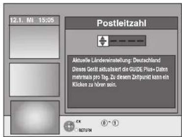12.1. Mi 15:05 Postleitzahl Aktuelle Ländereinstellung: Deutschland Diese Gerät aktualisiert die GUIDE Plus+ Daten mehmals pro Tag. Zu diesem Zeitpunkt kann ein Klicken zu hören sein.
