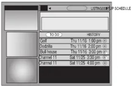 LISTINGSSETUP SCHEDULE TO DO HISTORY Golf Thu 11/16 1:00 pm Dodzilla Thu 11/16 2:00 pm Bull house Thu 11/16 3:00 pm Channel 11 Sat 11/25 3:30 pm Channel 11 Sat 11/25 4:00 pm