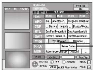12.1. Mi 15:05 Horizontal 12.1 Mi 15:35-16:09 L 7th Heaven Zeit 15:00 15:30 16:00 16:30 ARD Ta... Abenteuer... Flage-Die Talkshow ZDF - Derrick Heute In ... Blanca-Wege... RTL Das Familiergericht Das Jugendgericht SAT1 Richter Barbara Sa... Richter Alexander... ***06 - 7th Heaven Glimore... PRO7 Keine Daten MDR Abenteuer/Atadu Aktiell ... 24 SIE - 24 SIE Prog Top INVER REC Info OPTION PAGE- RETURN GUIDE GUIDE Plus Modus PAGE+