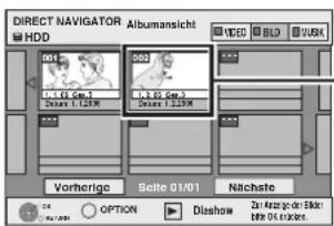 DIRECT NAVIGATOR Albumansicht HDD 001 002 VDD BLD JNK Vorherige Seite 01/01 Nächste OPTION Diashow Zur Anzuge der Böse! Böse 01.01.01