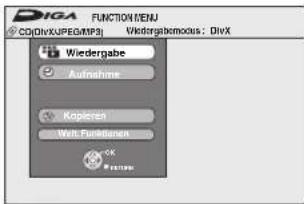 DIGA FUNCTION MENU © CD(DivXJPEGMP3) Wiedergabemodus: DivX Wiedergabe Aufshorse Kopieren Web Functions OK Festern