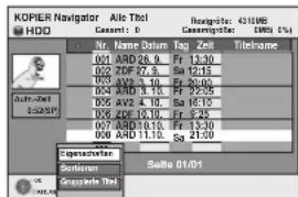 KOPIER Navigator HDD Ate Tiki Capt: 01/08 Cognizante: 0000 5% Name Datum Tag Zel Title Name 001 ARD 26.9 Fr 13:30 002 7DF 27.3 Sa 12:15 003 AV2 3.10 Fr 20:00 004 ARD 3.10 Fr 22:15 005 AV2 4.10 Sa 16:30 006 2DF-10.10 Fr 5:23 007 ARD-10.10 Fr 13:30 008 ARD 11.10 Sa 21:30 Copetschalter Salta 01/01 Bottom