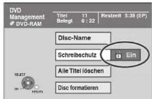 DVD Management DVD-RAM Title 11 Belegt 0 : 22 Restrett 5.38 (EP) Disc-Name Schreibschutz Ein Alle Title löschen Disc formatieren