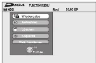 DIGA FUNCTION MENU HDD Rest 30:00 SP Wiedergabe Ausnahme Löschen Kopieren Walk Funktionen GK SETEN