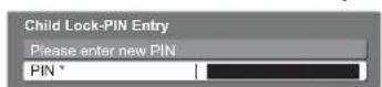 PANASONIC Viera TX-L32X10B - ① Enter the PIN number (4 digits) - 1