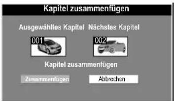 Kapitel zusammenfügen Ausgewähltes Kapitel Nächstes Kapitel 001 002 Kapitel zusammenfügen Zusammenfügen Abbrechen