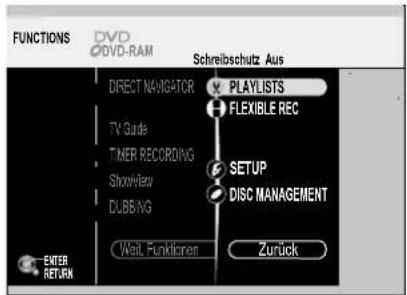 FUNCTIONS DVD DVD-RAM Schreibschutz Aus DIRECT NAVIGATOR PLAYLISTS FLEXIBLE REC TV Guide TIMER RECORDING SETUP ShowView DISC MANAGEMENT DUBBING WAIT, Funktionen Zurück ENTER RETURN