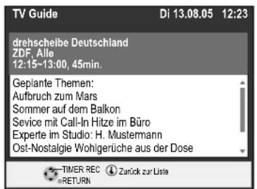 TV Guide Di 13.08.05 12:23 drehscheibe Deutschland ZDF, Alle 12:15~13:00, 45min. Geplante Themen: Aufbruch zum Mars Sommer auf dem Balkon Sevice mit Call-In Hitze im Büro Experte im Studio: H. Mustermann Ost-Nostalgie Wohlgerüche aus der Dose TIMER REC RETURN Zurück zur Liste