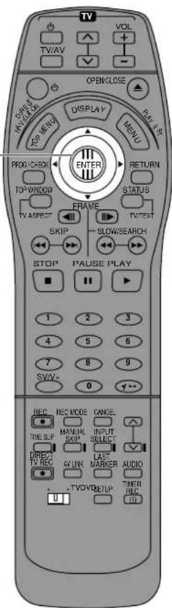 TV VOL TV/AV OPENCLOSE OPEN INVENT DISPLAY MENU TOP MENU TOP WINDOW ENTER RETURN STATUS FRAME TV ASPECT SKIP SLOWSEARCH STOP PAUSE PLAY 1 2 3 4 5 6 7 8 9 SWIV- 0 Y... REC. REC MODE CANCE. THE SLP MANUAL INPUT SKIP SELECT DIRECT DIRECT TV REC SYNK MARKER AUDIO + - TVOVIDETLP TIMER REC U REC U1