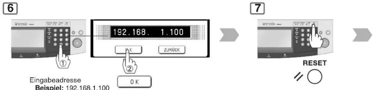 6 192.168. 1.100 ZURÜCK ① ② Eingabeadresse Beispiel: 192.168.1.100 OK 7 RESET