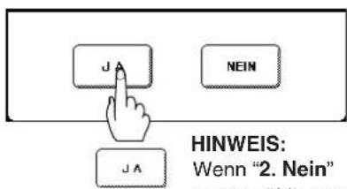 J NEIN JA HINWEIS: Wenn "2. Nein"