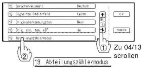 15 Sprachem-Aussahl 16 Signalton Bedienfeld 17 Originalenkennungsten 18 Drig. ein. ton ADF 19 Abteilungszählermodus ① Zu 04/13 scrollen 2 ② 19 Abteilungszählermodus