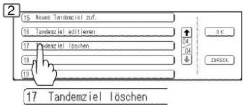 15 Neues Tandemziel zuf. 16 Tandemziel editieren 17 Tandemziel löschen 18 19 17 Tandemziel löschen