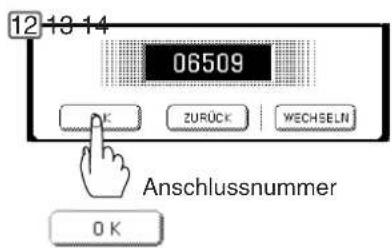 12-13-14 06509 ZURÜCK | WEchselN Anschlussnummer OK
