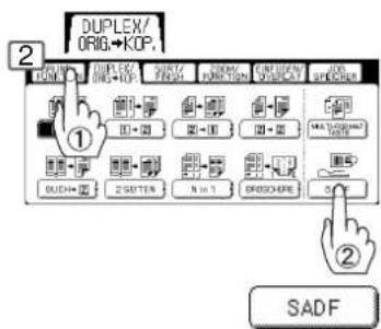 DUPLEX/ ORIG+KOP. ② ① ② SADF