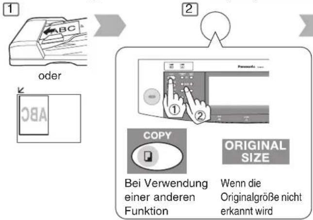 1 oder 2 ① ② COPY Original SIZE Bei Verwendung einer anderen Funktion Wenn die Originalgröße nicht erkannt wird