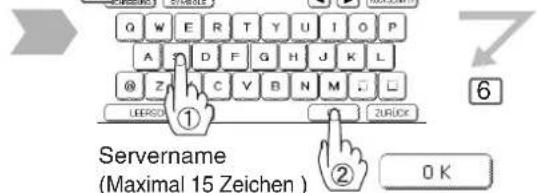 G W E R T Y U I O P A D F G H J K L @ Z C V B N M LEERDA ZURICK Servername (Maximal 15 Zeichen) ① ② 0 K