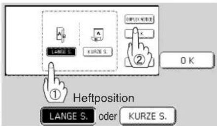 LANGE S. KURZE S. DUPLEX NOTICE ② OK ① Heftposition LANGE S. oder KURZE S.