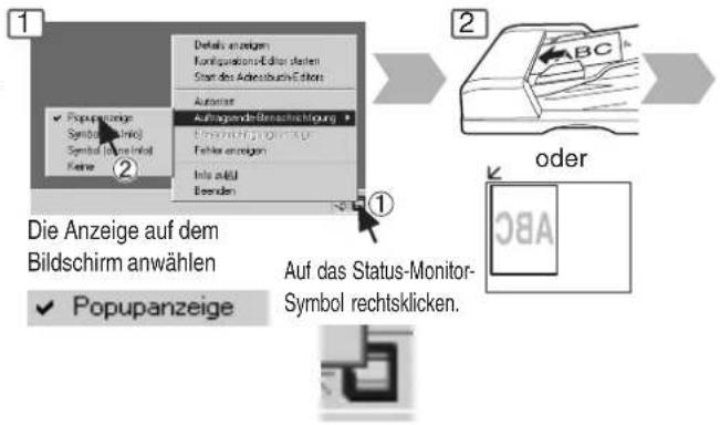 1 2 Details anzeigen Kontigurations-Editor stellen Stand des Adreisbuch-E-stirs Autonier Auftragsende-Bereachrechnung Einstellung-TRU Fachte anzeigen Info akti Eberden oder Die Anzeige auf dem Bildschirm anwählen Auf das Status-Monitor- Symbol rechtsklicken Popupanzeige