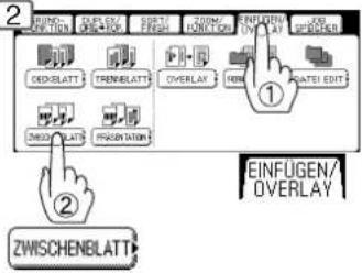 2 EINFÜGEN/ OVERLAY ① EINFÜGEN/ OVERLAY ② ZWISCHENBLATT