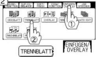 TRENNBLATT EINFÜGEN/ OVERLAY