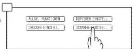 ALLGE. FUNKTIONEN DRUCKER EINSTELL. KOPERER EINSTELL. SCANNER-FINSTELL.
