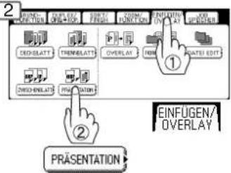 2 EINFÜGEN/ OVERLAY ① ② PRäsentation