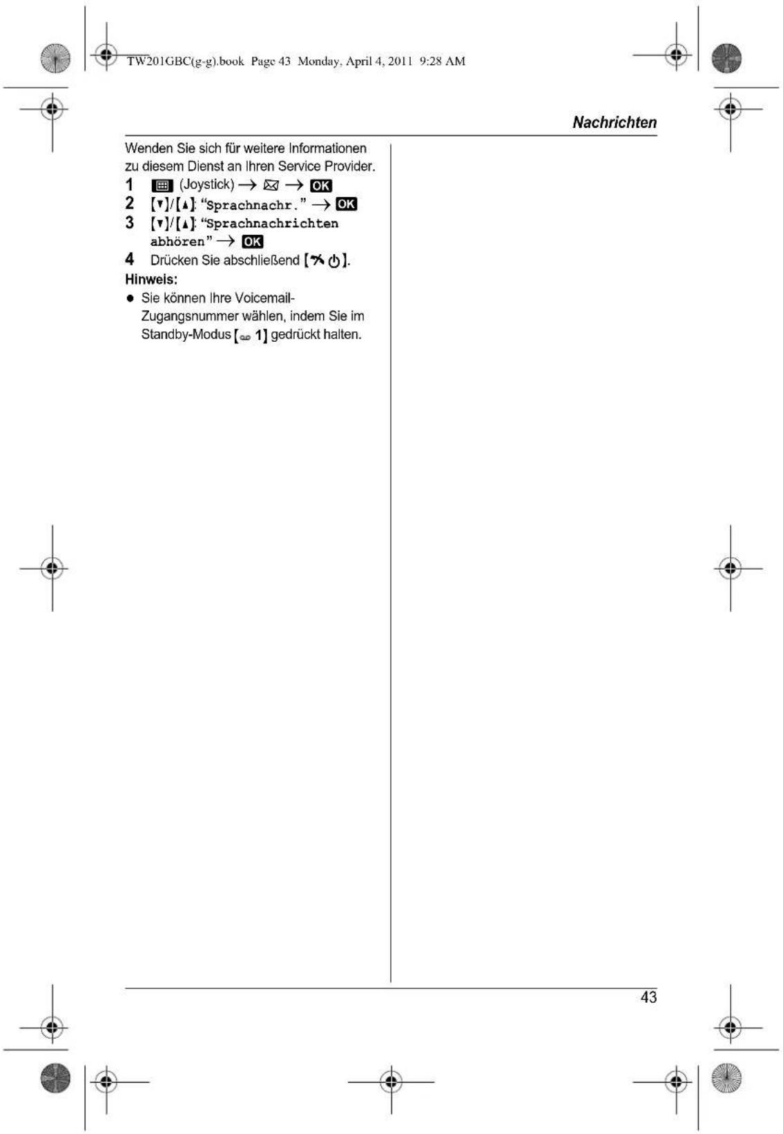 PANASONIC KX-TW201GBC - Abhören von Voicemail- Nachrichten - 1
