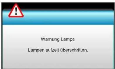 Warnung Lampe Lampenlaufzeit überschritten.