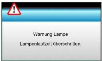Warnung Lampe Lampenlaufzeit überschritten.