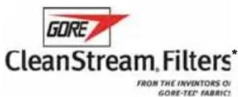 GORE CleanStream Filters* FROM THE INVENTORS OF GORE-TEC® FABRIC!