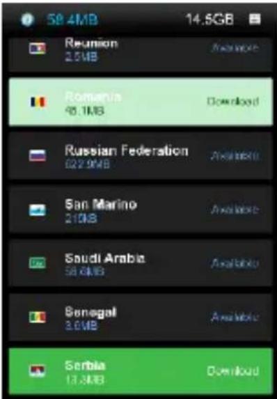 58.4MB 14.5GB Reunion 2.0MB Available Romanis 48.1MB Download Russian Federation 027.9MB Available San Marino 21MB Available Saudi Arabia 58.6MB Available Senegal 3.0MB Available Serbia 13.3MB Download