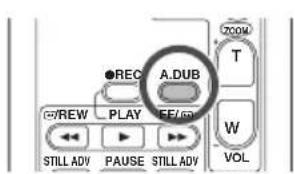 A.DUB ●REC T W VOL STILL ADV PAUSE STILL ADV