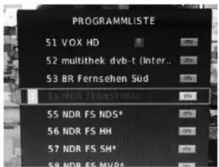 PROGRAMLISTE 51 VOX HD 52 multithek dvb-t (Inter.. 53 BR Fernsehen Süd 54 NDR FERNSEPHEN 55 NDR FS NDS* 56 NDR FS HH 57 NDR FS SH* 58 NDR FS MVR*