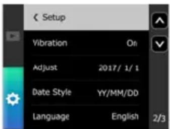 Setup Vibration On Adjust 2017/ 1/1 Date Style YY/MM/DD Language English 2/3