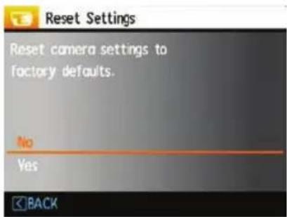 Reset Settings Reset camera settings to factory defaults. No Yes BACK