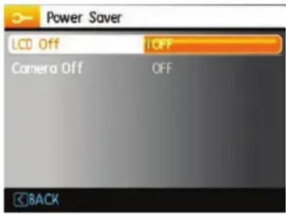 Power Saver LCD Off OFF Camera Off OFF BACK