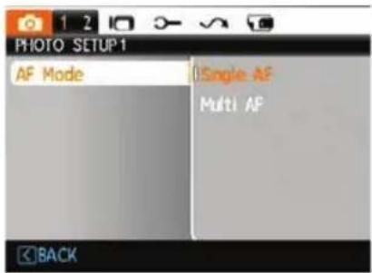 PHOTO SETUP 1 AF Mode Single AF Multi AF BACK