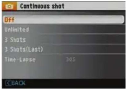 Continuous shot Off Unlimited 3 Shots 3 Shots(Last) Time-Lapse 30S BACK