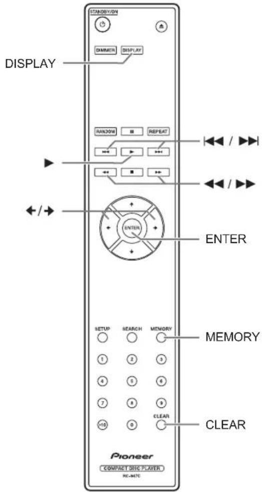 STANDBYION DIMMER DISPLAY DISPLAY RANDOM REPEAT +/- +/- + +/- +/- + ENTER ENTER SETUP SEARCH MEMORY 1 2 3 4 5 6 7 8 9 -10 0 CLEAR Pioneer COMPACT DISC PLAYER RC-MTC MEMORY CLEAR
