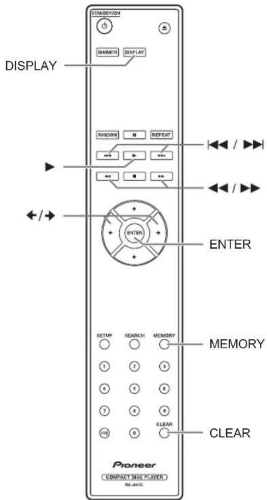 STANDARD DIMETER DISPLAY DISPLAY RANDOM REPEAT /> /> ENTER ENTER SETUP SEARCH MEMORY 1 7 3 4 5 8 7 8 9 10 CLEAR CLEAR Pioneer COMPACT DISC PLAYER RC-347C