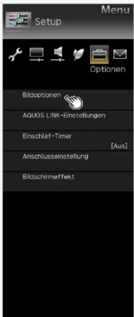 Menu Setup Optionen Bildoptionen AQUOS LINK-Einstellungen Einschlaf-Timer [Aus] Anschlussainstellung Bildschirmeffekt