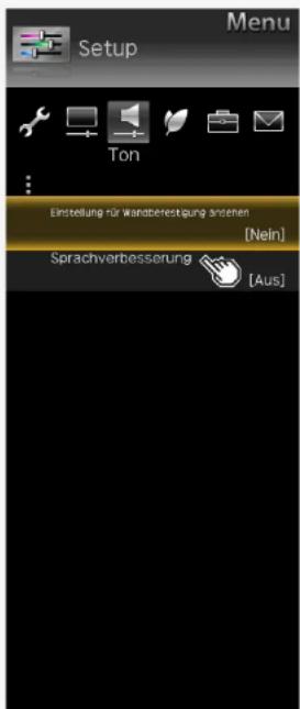 Menu Setup Ton Einstellung für wandberestigung anderen [Nein] Sprachverbesserung [Aus]
