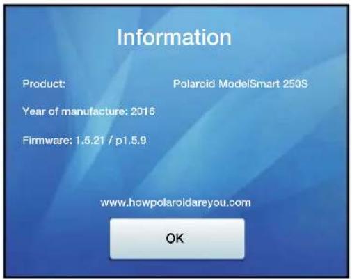Information Product: Polaroid ModelSmart 250S Year of manufacture: 2016 Firmware: 1.5.21 / p1.5.9 www.howpolaroidareyou.com OK