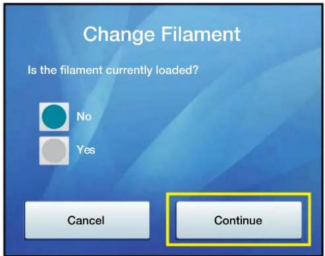 Change Filament Is the filament currently loaded? No Yes Cancel Continue