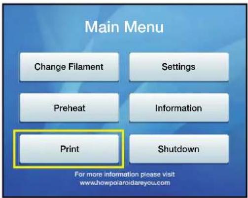 Main Menu Change Filament Settings Preheat Information Print Shutdown For more information please visit www.howpolaroidareyou.com