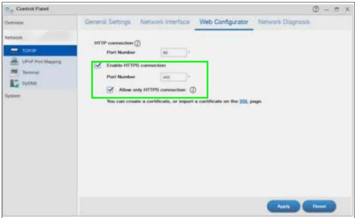 Control Panel Overview Network TCP/IP LPvP Port Mapping Terminal CyDNS System General Settings Network Interface Web Configurator Network Diagnosis HTTP connection Port Number 80 Enable HTTPS connection Port Number 402 Allow only HTTPS connection You can create a certificate, or import a certificate on the SSL page. Apply Reset