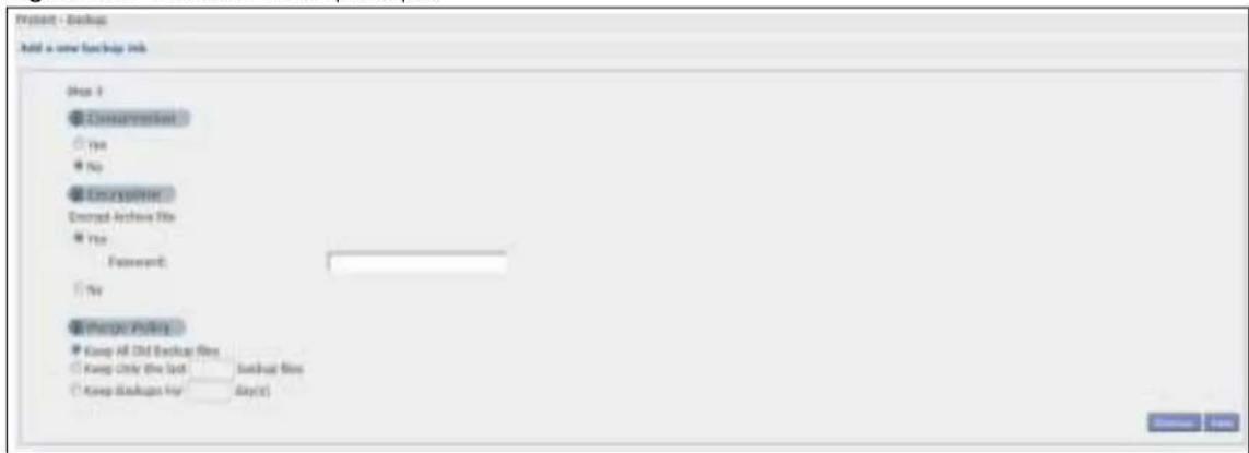 Project - Backup Add a new Backup Info Step 2 ● Status ○ Yes ● No ● Archive Stream Archive File ● Yes Password: ○ Yes ● Quick Porting ● Keep All Old Backup Files ○ Keep Only the Last ○ Keep Backups For Subtotal Files Any(1)