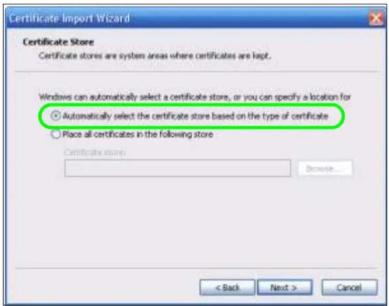 Certificate Import Wizard Certificate Store Certificate stores are system areas where certificates are kept. Windows can automatically select a certificate store, or you can specify a location for ○ Automatically select the certificate store based on the type of certificate ○ Place all certificates in the following store Certificate store: Browse... < Back Next > Cancel